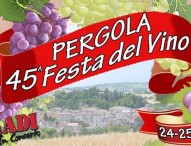 Pergola, 45esima Festa del Vino: Nomadi in concerto, degustazioni, animazione e divertimento