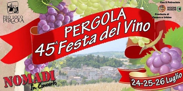 Pergola, 45esima Festa del Vino: Nomadi in concerto, degustazioni, animazione e divertimento