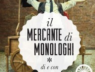 Al teatro della Concordia Il mercante di monologhi