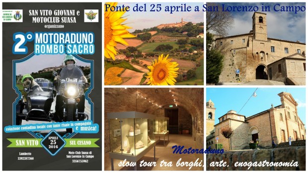 Ponte del 25 aprile a San Lorenzo in Campo:  motoraduno a San Vito, “slow” tour tra borghi, arte, enogastronomia