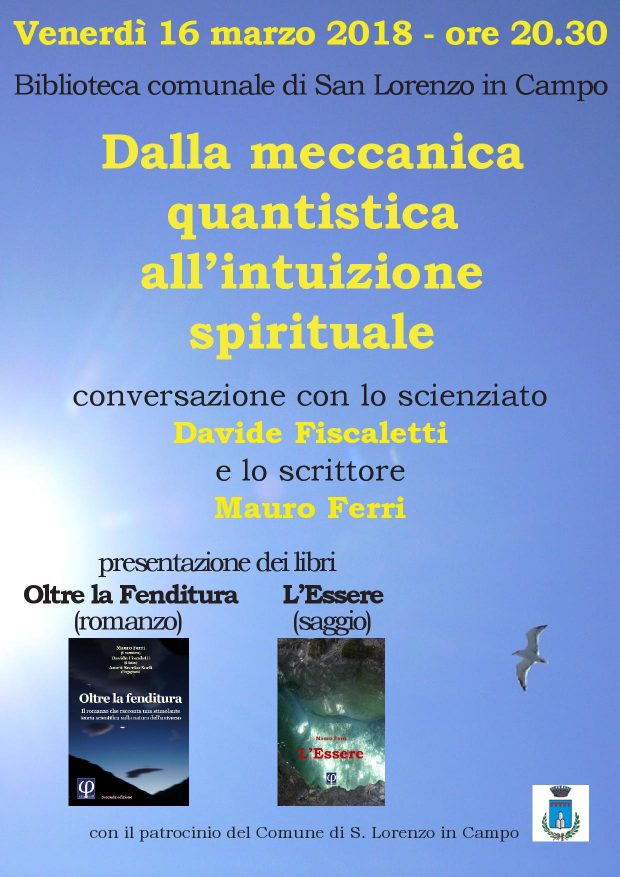 A San Lorenzo in Campo incontro con lo scienziato laurentino Davide Fiscaletti e lo scrittore Mauro Ferri