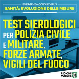 Marche, test sierologici estesi ai Corpi di Polizia civile e militare, alle Forze Armate e ai Vigili del Fuoco