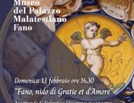 San Valentino e Carnevale: febbraio al Museo del Palazzo Malatestiano di Fano