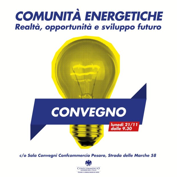 Confcommercio Marche Nord promuove il convegno ‘Comunità energetiche. Realtà, opportunità e sviluppo futuro’
