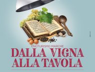 Marche, 15 incontri alla scoperta dei sapori della tradizione sulle orme di Rossini gran gourmet
