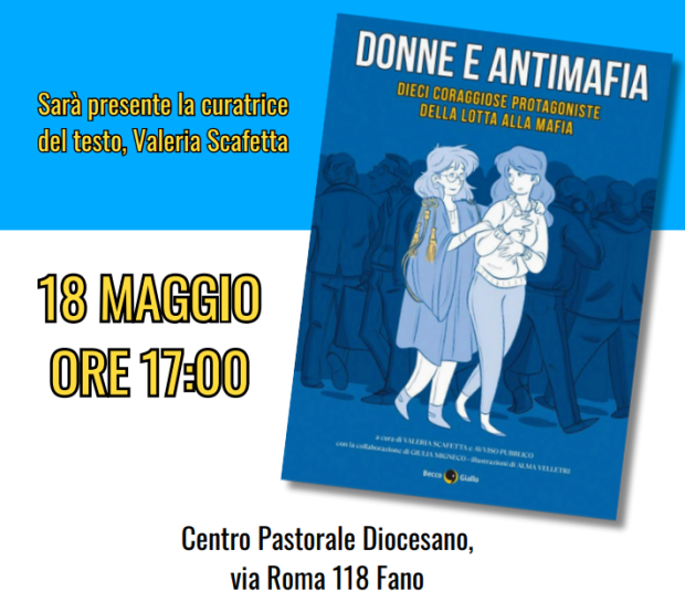 Sabato a Fano la presentazione del libro “Donne e antimafia”