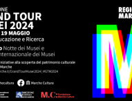 Riparte il Grand Tour Musei, per scoprire il ricco patrimonio culturale delle Marche