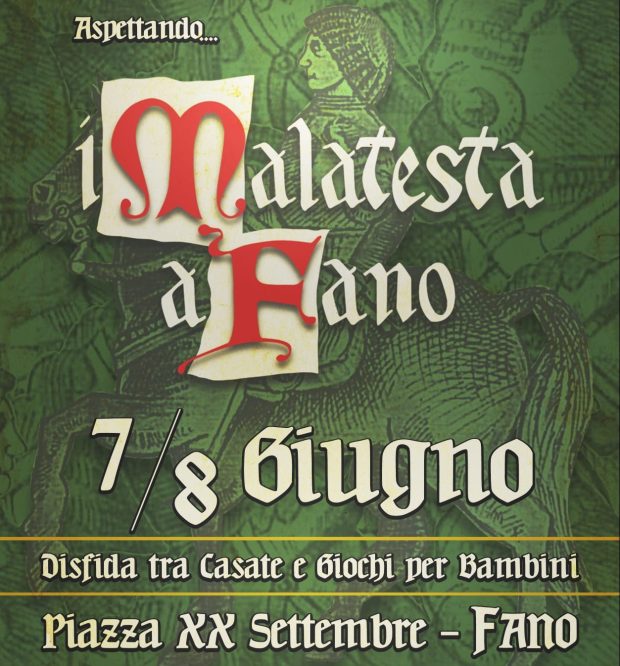 Aspettando i Malatesta: a Fano il 7 e l’8 giugno ritorna il Medioevo