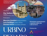 Urbino, Pesaro e Fano: un’alleanza strategica per valorizzare cultura e turismo