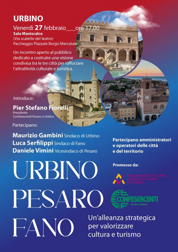 Urbino, Pesaro e Fano: un’alleanza strategica per valorizzare cultura e turismo