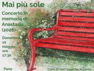 “In musica per Anastasia”: a Fano un concerto per ricordare e dire no alla violenza sulle donne