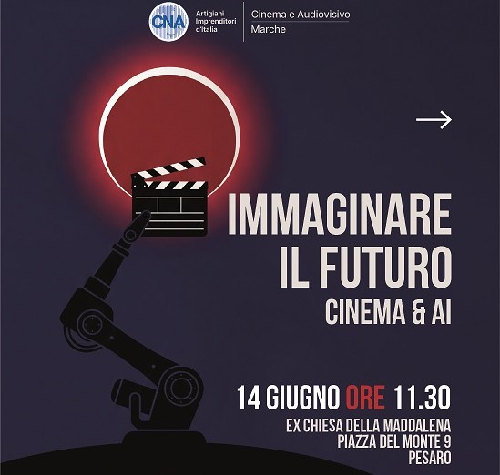 Alla Mostra del Nuovo Cinema di Pesaro iniziativa di CNA sull’intelligenza artificiale