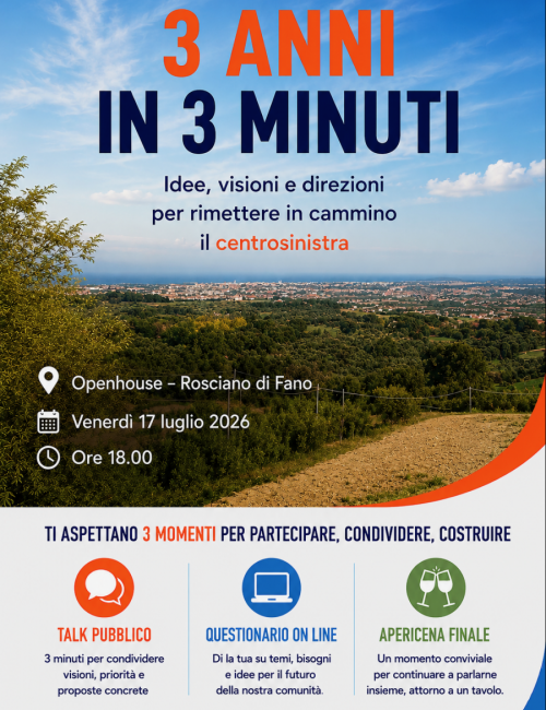 Fano, domani “3 anni in 3 minuti–Idee, visioni e direzioni per rimettere in cammino il centrosinistra”